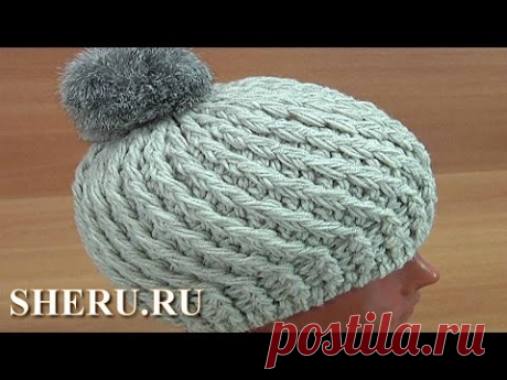 Теплая шапка крючком Урок 168