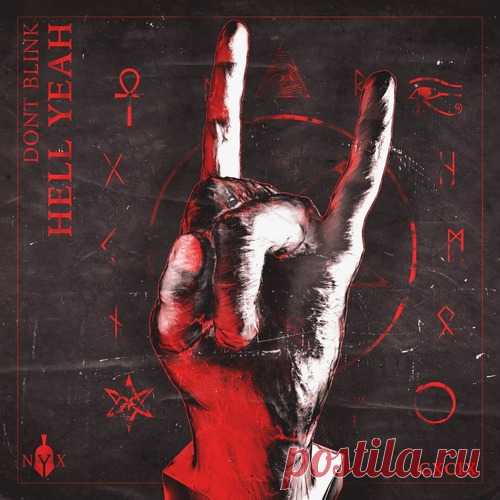 DONT BLINK – HELL YEAH [NYX199D] - HypeDJ.top