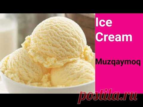Homemade Ice Cream | Muzqaymoq Tayyorlash | Мороженое