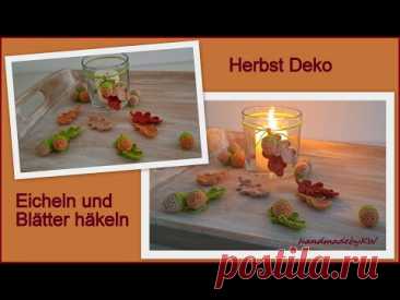 Herbst Deko -  Eicheln und Blätter häkeln