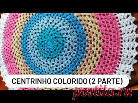 Centrinho Colorido (2 parte)