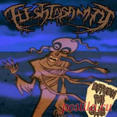 Flesh Insanity - Return The Slab! (2025) [Single] Artist: Flesh Insanity Album: Return The Slab! Year: 2025 Country: USA Style: Dark Electro, EBM, Industrial