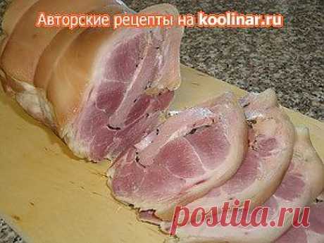 Ветчина которую может сделать каждый Кулинар. Рецепт c фото, мы подскажем, как приготовить!