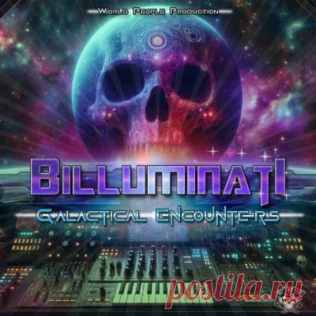 Billuminati – Galactikal Encouters