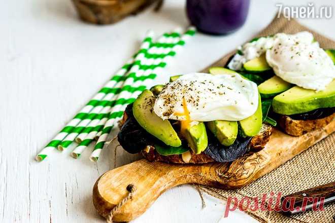10 идей для вкусных и полезных завтраков - 7Дней.ру