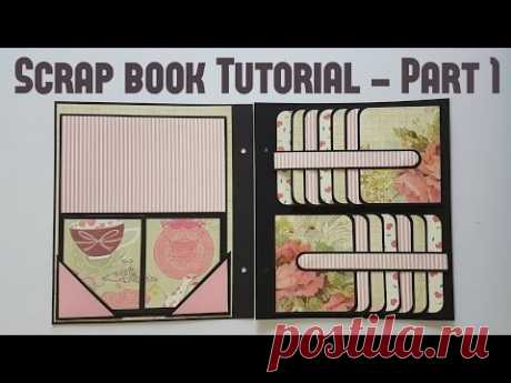 Scrap book Tutorial Part 1 by Srushti Patil