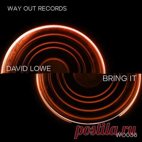 Download David Lowe - Bring It Label Way Out Records Styles Minimal / Deep Tech Date 2024-12-20 Catalog # WO036 Length 5:43 Tracks 1