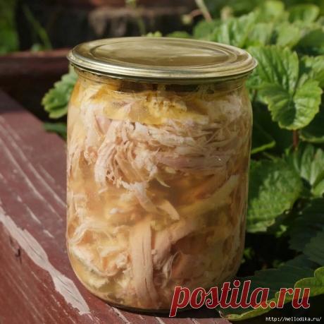 Вкуснейшая домашняя тушенка из курицы