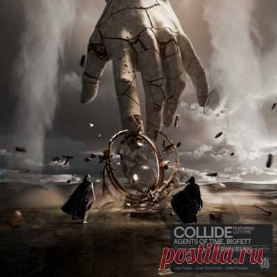 Agents Of Time, Bigfett, Lucy Dye – Collide (Extended Mix)