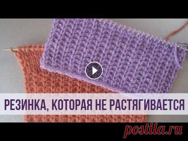 Резинка спицами, которая не растягивается Схема вязания с описанием на сайте Вераша - Симпатичная резинка хорошо держит форму, плотная по структуре. Вяжется просто и быстро. Раппорт узора: 2 п...