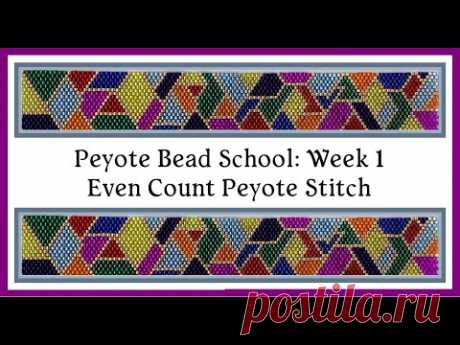 Even Count Peyote Stitch - Peyote Bead School - Week 1