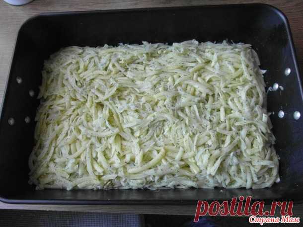 Тертая картофельно-мясная запеканка - Я не повар, я только учусь. - Страна Мам