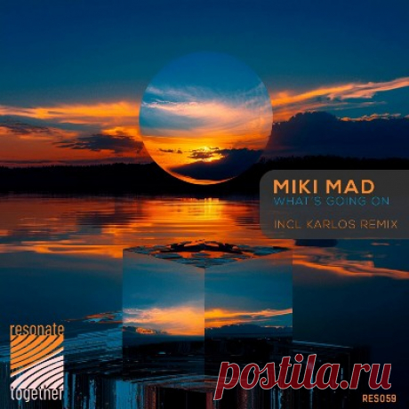 Miki Mad - What's Going On
