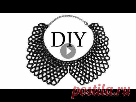 DIY: How to make beaded necklace (collar) / Как сплести воротник из бисера (бусин) &quot;Сеточка&quot; ❤ ❤ ❤ Спасибо за подписку!!! =* ❤ ❤ ❤ Pattern / Схема: Смотреть другое видео этого автора: Группа вКонтакте: Мой блог:...