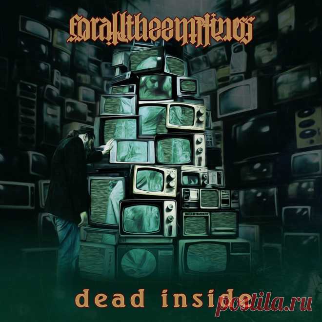 for all the emptiness - dead inside (Single) (2023) 320kbps / FLAC
