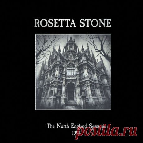 Rosetta Stone - The North England Sessions - 1997 (2025) 320kbps / FLAC