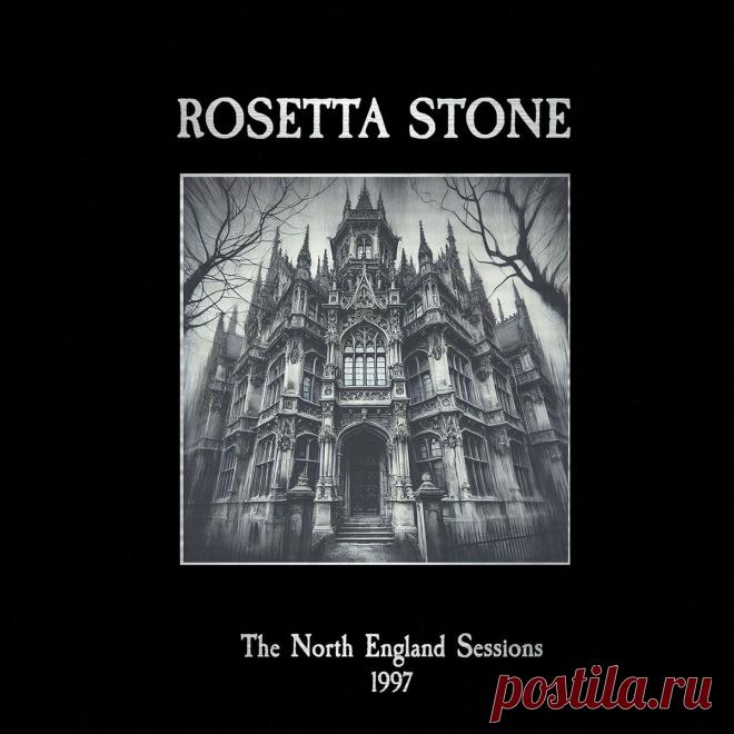 Rosetta Stone - The North England Sessions - 1997 (2025) 320kbps / FLAC