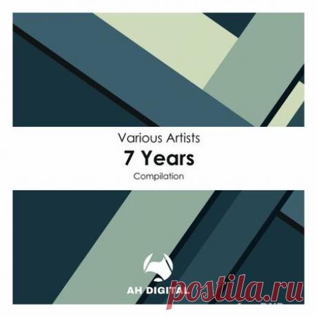 VA — AH DIGITAL 7 YEARS (AHD007VA) - 5 May 2022 - EDM TITAN TORRENT UK ONLY BEST MP3 FOR FREE IN 320Kbps (Скачать Музыку бесплатно).