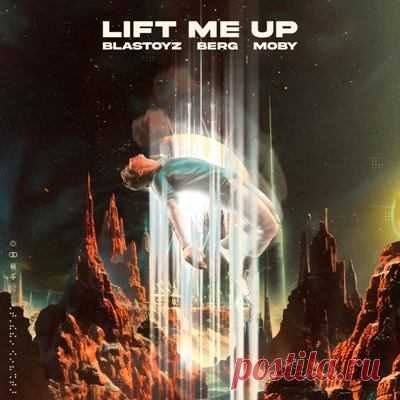 Moby, Berg, Blastoyz – Lift Me Up