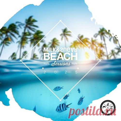 VA - Milk & Sugar Beach Sessions 2025 free download mp3 music 320kbps