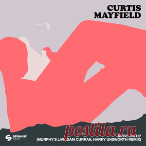 Curtis Mayfield - Move On Up (Murphy's Law (UK), Harry Unsworth & Sam Curran Remix) (Extended Mix) | 4DJsonline.com