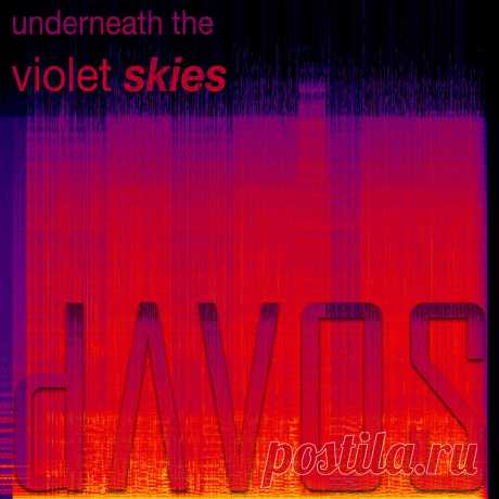 dAVOS - Underneath the Violet Skies (EP) (2025) 320kbps / FLAC