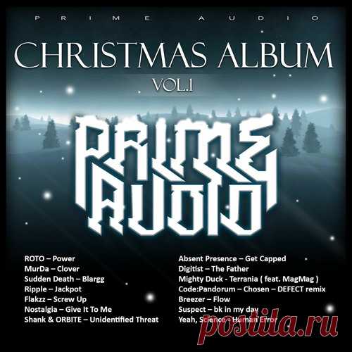 PRIME AUDIO - CHRISTMAS ALBUM VOL. 1 (LP) 2016 • Absent Presence — Get Capped 3:19• Breezer — Flow 3:49• Code Pandorum — Chosen (DEFECT RMX) 4:10• Digitist — The Father 4:10• Flakzz — Screw Up 4:45• Mighty Duck Ft MagMag — Terrania 4:26• MurDa — Clover 3:42• Nostalgia — Give It To Me 3:41• Ripple — Jackpot Special 5:23• Roto — Power 4:41• Shank