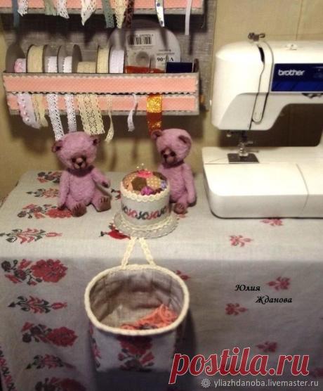 Создаем органайзер для рукодельницы