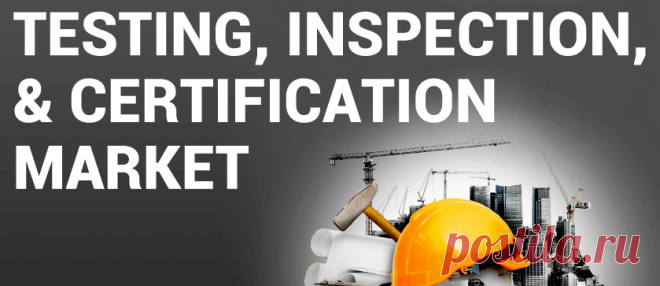 Testing, Inspection and Certification Market Report [2022-2029]
