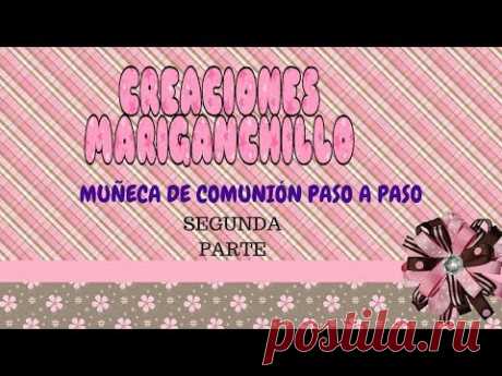 MUÑECA AMIGURUMI DE COMUNIÓN PASO A PASO (SEGUNDA PARTE) - YouTube