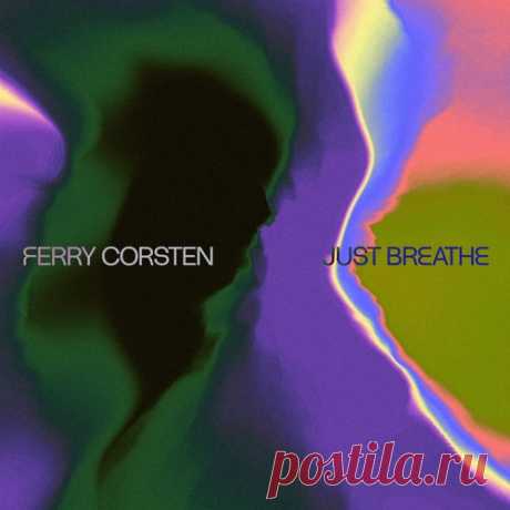 Download Ferry Corsten - Just Breathe - Musicvibez Label Flashover Recordings Styles Trance Date 2024-07-19 Catalog # FLASH283 Length 6:11 Tracks 1