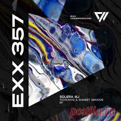 SOLERA (IL) - Tchickiyo & Sunset Groove