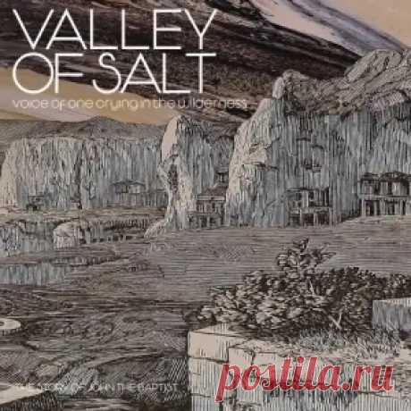01. The Love Of God Is All Around Us 02. Don't Be Afraid 03. Wilderness Interlude 04. What Did You See 05. I Wait For You 06. He Walks 07. His Glory 08. Machaerus 09. Holy Holy Is The Lord 10. I Receive You Valley of Salt 00:51:14 2025 10 MP3 119 MB 31
