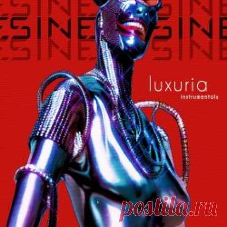 Sine - Luxuria (Instrumentals) (2025) [EP] Artist: Sine Album: Luxuria (Instrumentals) Year: 2025 Country: USA Style: Industrial