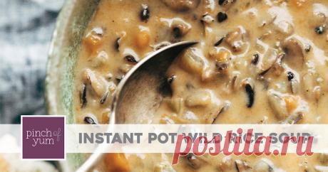 Instant Pot Wild Rice Soup - Pinch of Yum Wild Rice Soup in the Instant Pot! So creamy and simple. Perfect for fall/winter nights! Can be made with or without chicken.
