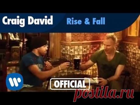 Craig David - Rise &amp; Fall featuring Sting (Official Music Video) - YouTube