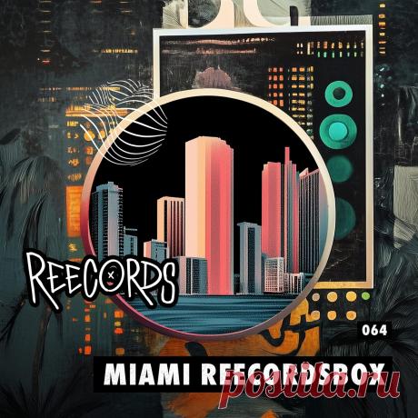 VA - MIAMI REECORDSBOX REE064 » MinimalFreaks.co