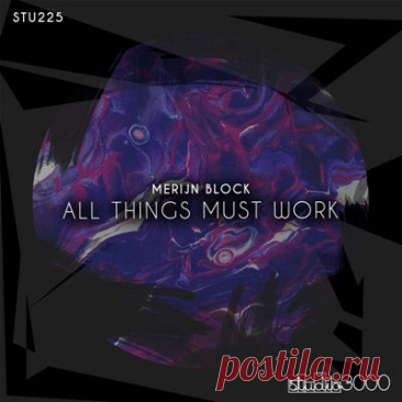 Merijn Block - All Things Must Work