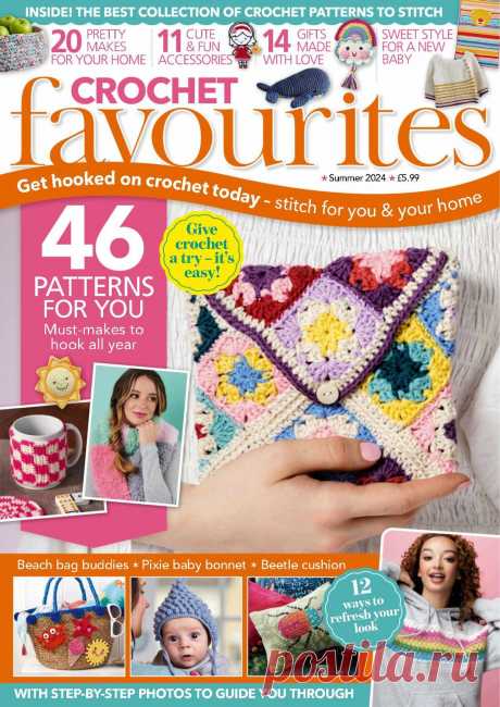 Crochet Favourites Summer 2024г