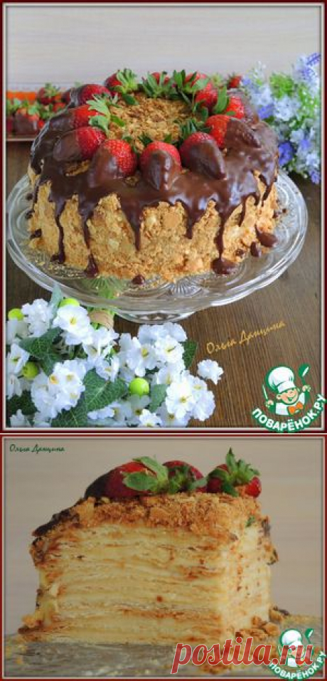 Торт &quot;Наполеон&quot; по-одесски - кулинарный рецепт