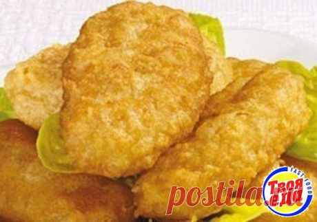Хрустящие куриные наггетсы как в макдональдсе