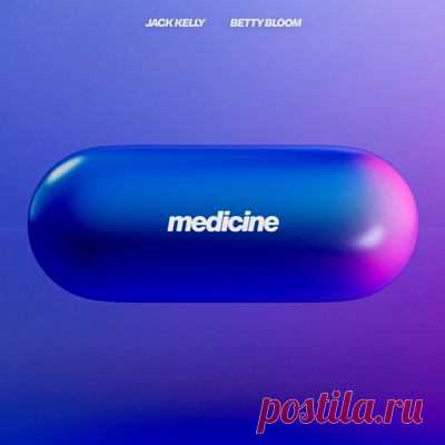 Jack Kelly, Betty Bloom - Medicine (Extended Mix)