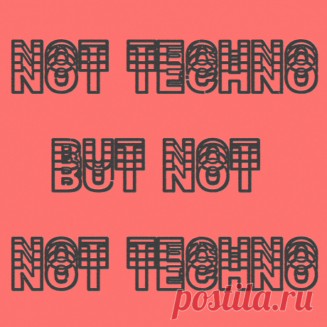 VA - Not Techno, But Not Not Techno NEINNOTECHNO1 » MinimalFreaks.co