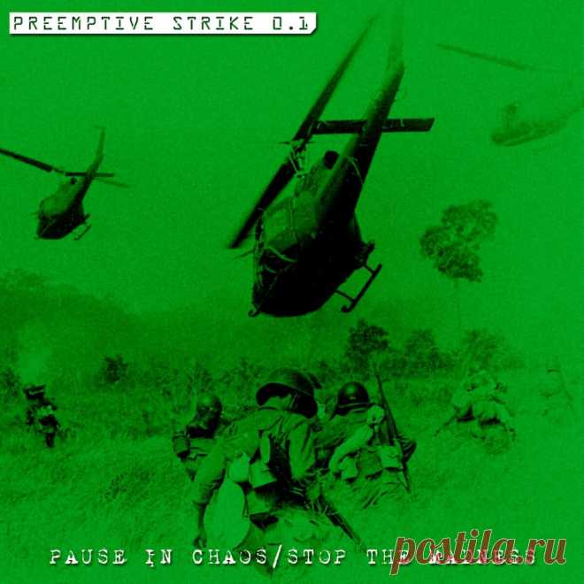 PreEmptive Strike 0.1 - Pause In Chaos / Stop The Madness (Single) (2024) 320kbps / FLAC