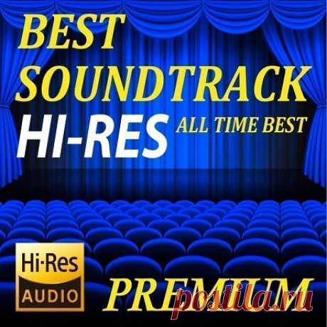Hollywood Movie Works: Best Soundtrack (All Time Best) (2017) DSD free download mp3 music 320kbps