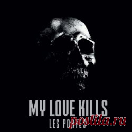 My Love Kills - Les Portes (2025) [Single] Artist: My Love Kills Album: Les Portes Year: 2025 Country: Sweden Style: EBM, Futurepop, Electro-Industrial