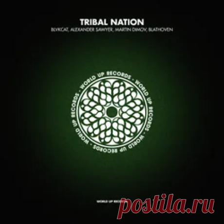 BLVKCAT, Alexander Sawyer, Martin Dimov (BG), BLATHOVEN - Tribal Nation (Awakening) | 4DJsonline.com