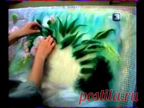 Картины из шерсти: мастер класс для начинающих и видео-галерея картин Нины Мазыревой