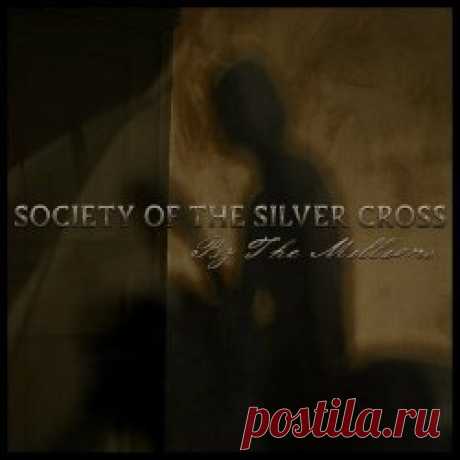 Society Of The Silver Cross - By The Millions (2024) [Single] Artist: Society Of The Silver Cross Album: By The Millions Year: 2024 Country: USA Style: Dark Folk