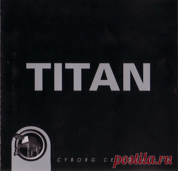 Titan - Cyborg Celebration (1993)
